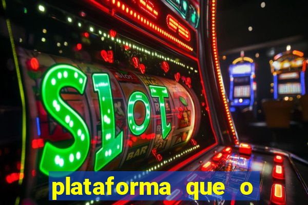 plataforma que o buzeira joga